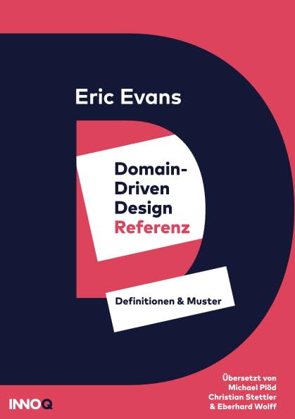 Domain-driven Design Referenz: Definitionen & Muster Computer Science