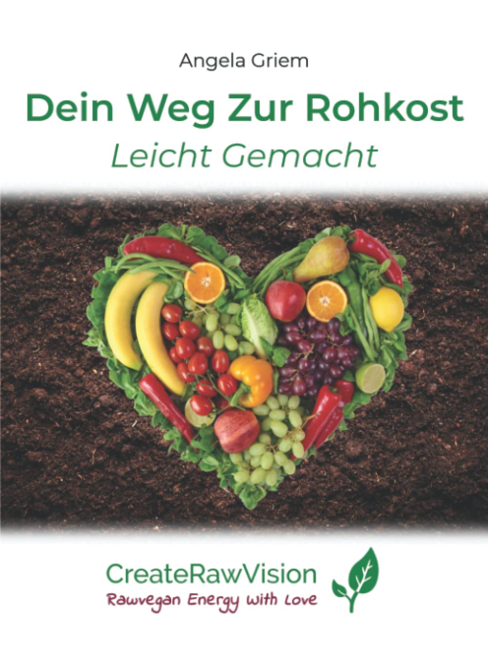 Dein Weg Zur Rohkost Leicht Gemacht Health, Nutrition & Fitness