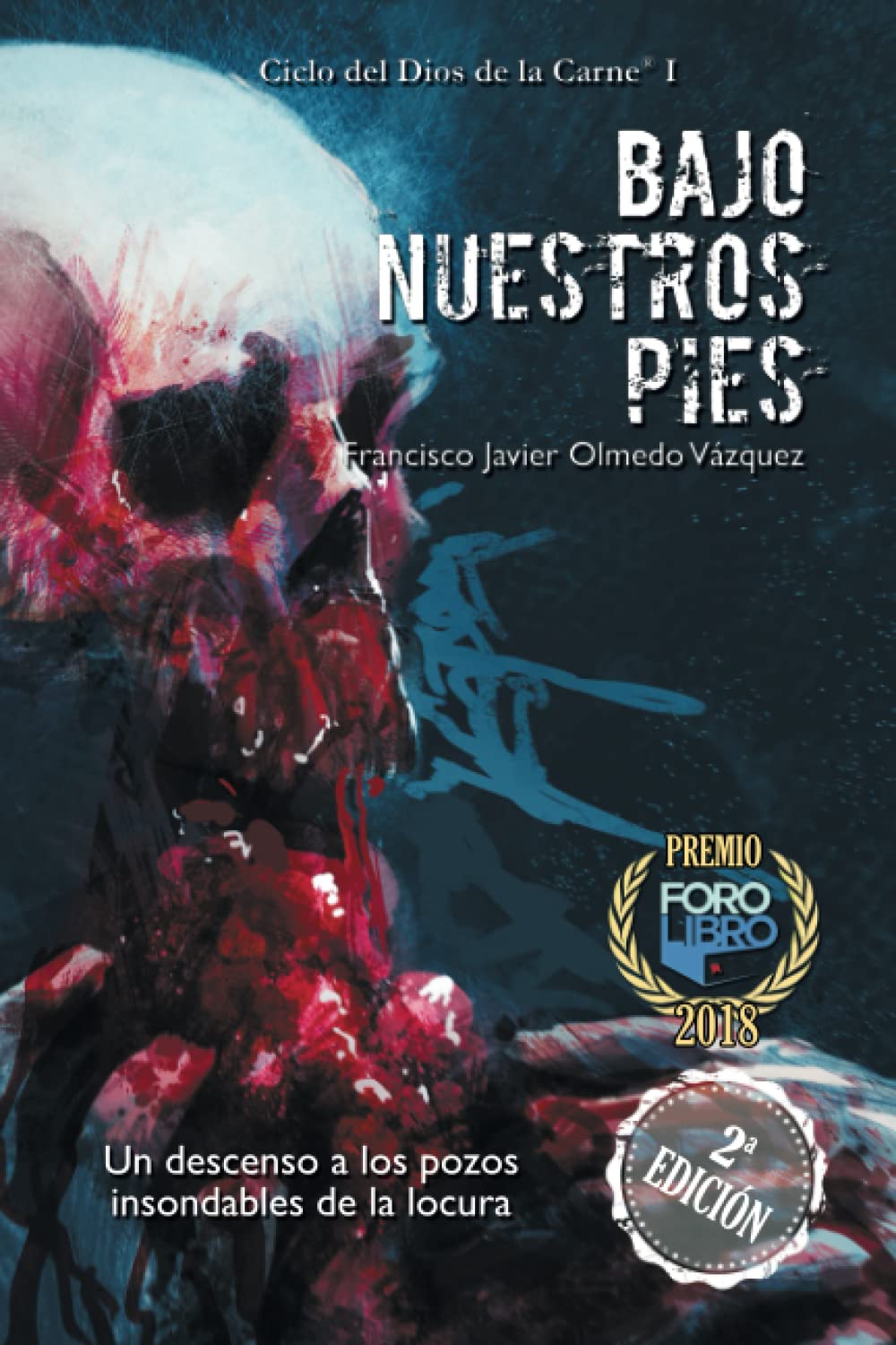 Bajo nuestros pies (CICLO DEL DIOS DE LA CARNE®, Band 1) Action & Adventure