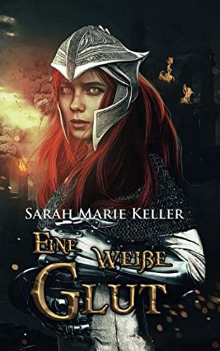 Eine weiße Glut (Dalans Prophezeiung, Band 3) Fantasy & Sci-Fi