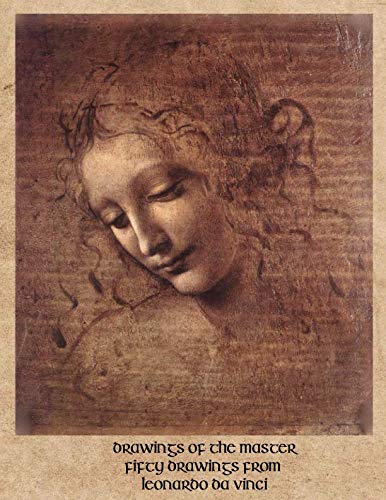 DRAWINGS OF THE MASTER: FIFTY DRAWINGS FROM LEONARDO DA VINCI Arts & Music