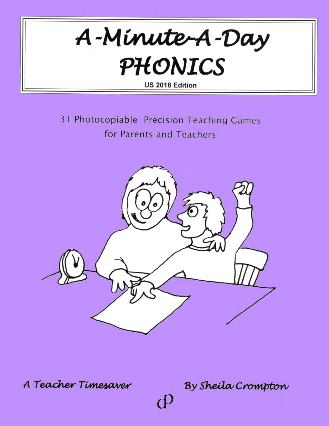 A-Minute-A-Day Phonics : Thirty one photocopiable precision teaching games for parents and teachers Study Guides