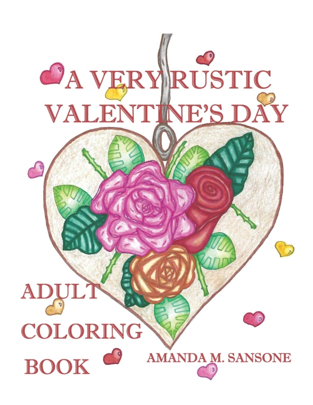 A Very Rustic Valentine's Day: Adult Coloring Book Social Sciences