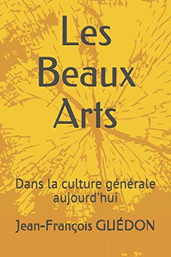 Les Beaux Arts: Dans la culture générale aujourd'hui book