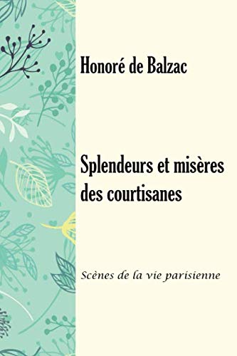 Splendeurs et misères des courtisanes: Scènes de la vie parisienne book