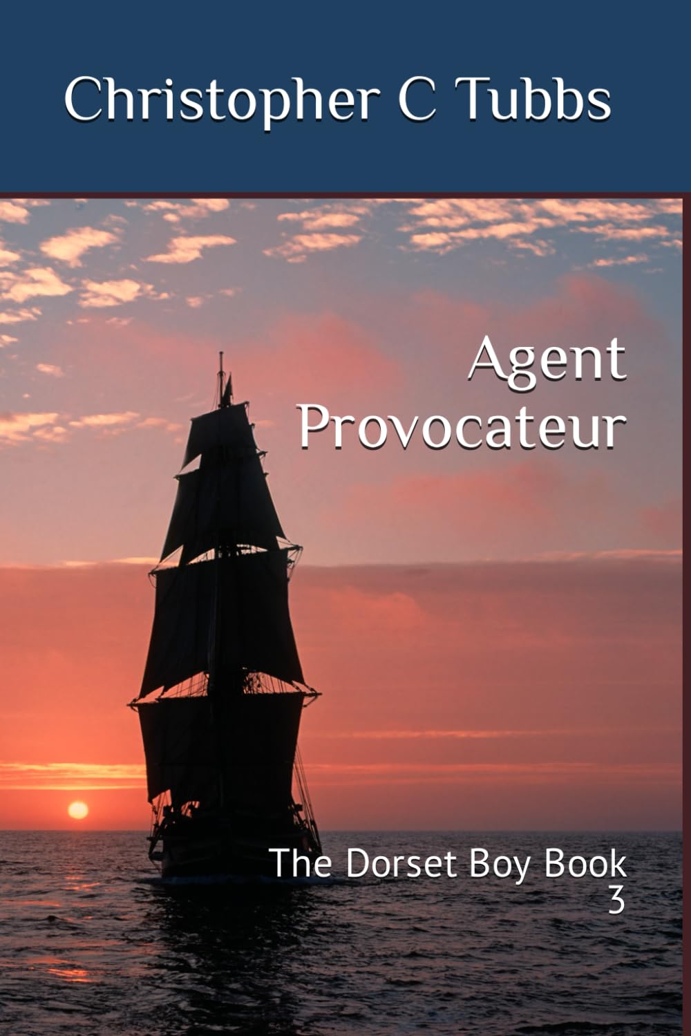 Agent Provocateur: The Dorset Boy Book 3 Action & Adventure