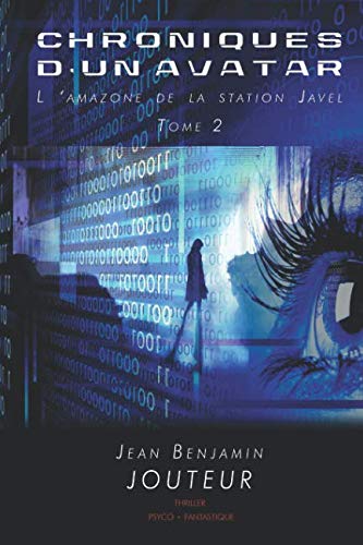 Chroniques d'un avatar - T2: L'Amazone de la station Javel book