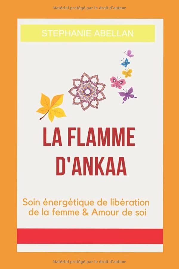 LA FLAMME D'ANKAA: Soin énergétique de libération de la femme & Amour de soi Religion & Esotericism