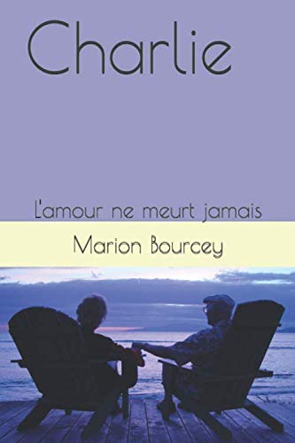 Charlie: L'amour ne meurt jamais book
