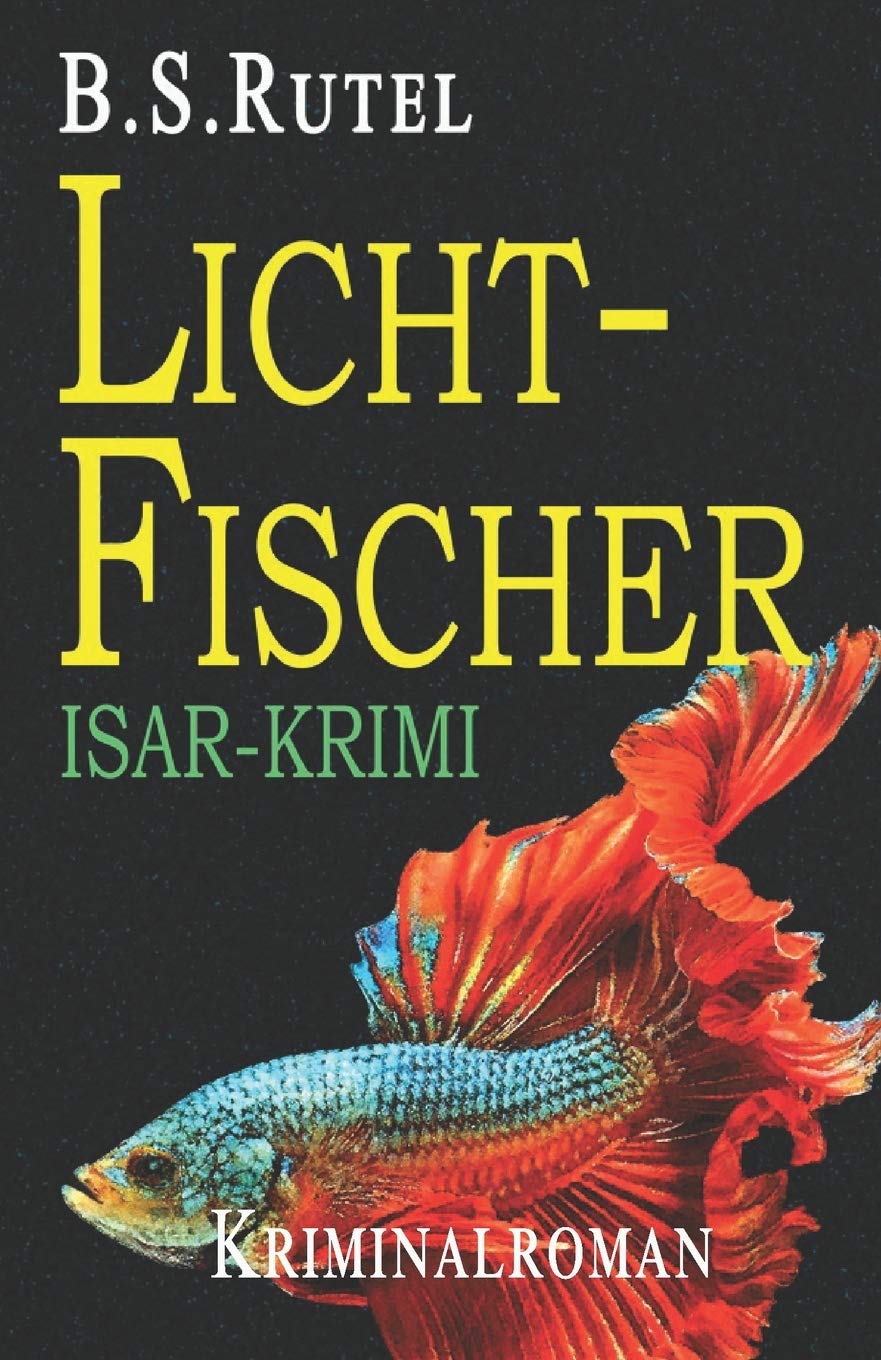 Lichtfischer (Ein Fall für Amadeus, Band 3) Detective & CSI