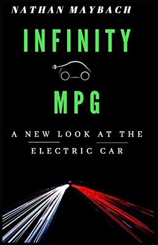 Infinity MPG: A New Look at the Electric Car Business & Technology