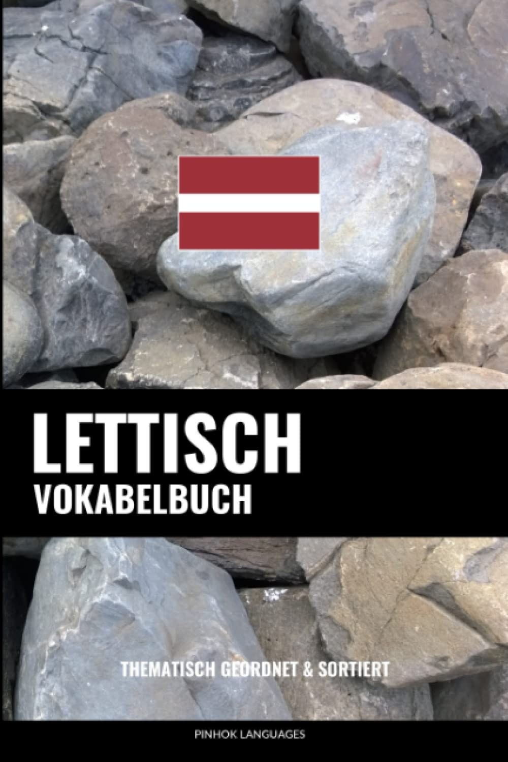 Lettisch Vokabelbuch: Thematisch Gruppiert & Sortiert Social Sciences