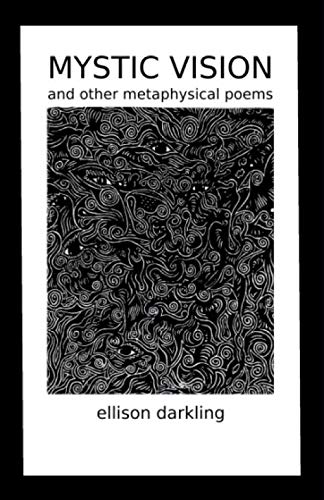 Mystic Vision: And Other Metaphysical Poems Poetry