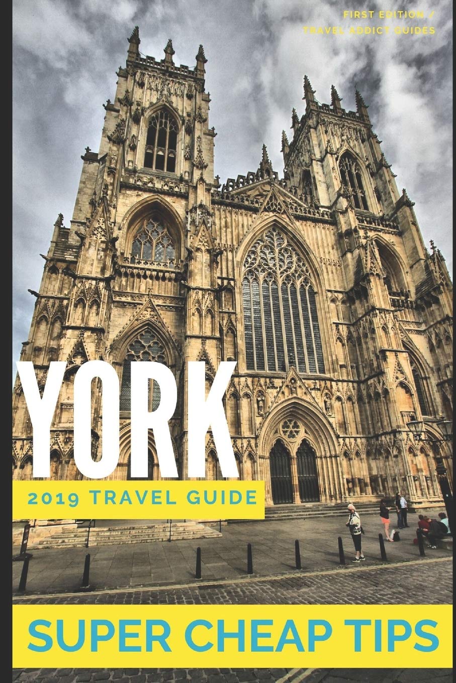 Super Cheap York: Enjoy a $1,000 trip to York for $150 Travel Guides