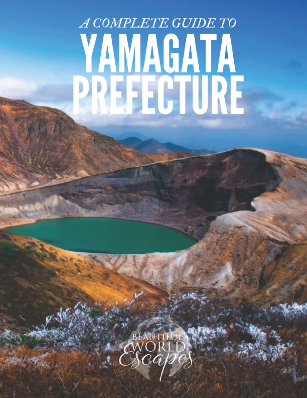 A Complete Guide to Yamagata Prefecture Travel