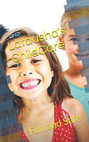 Latausha's ChildCare: Educational Fun and Safe Books