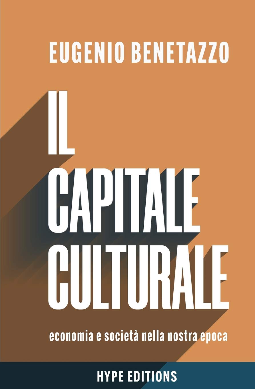 Il Capitale Culturale: economia e società nella nostra epoca book