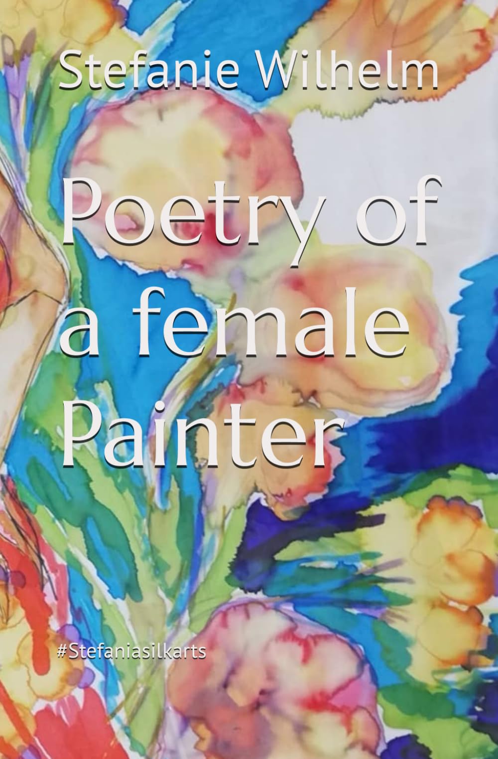 Poetry of a female Painter: Poetry of a female Painter Books