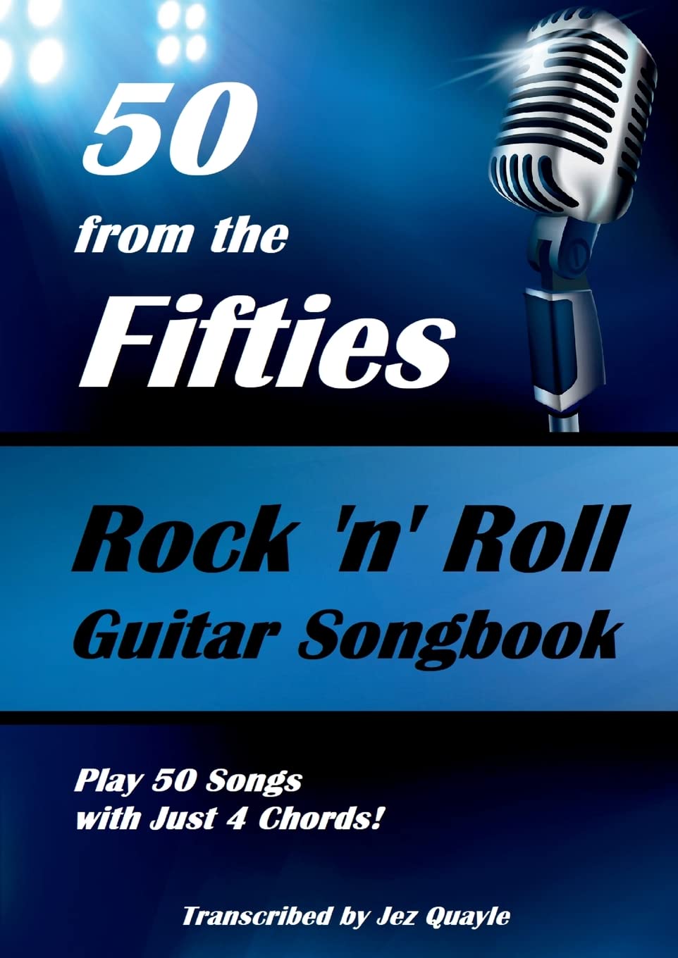 50 from the Fifties - Rock 'n' Roll Guitar Songbook: Play 50 Songs with Just 4 Chords Sheet Music