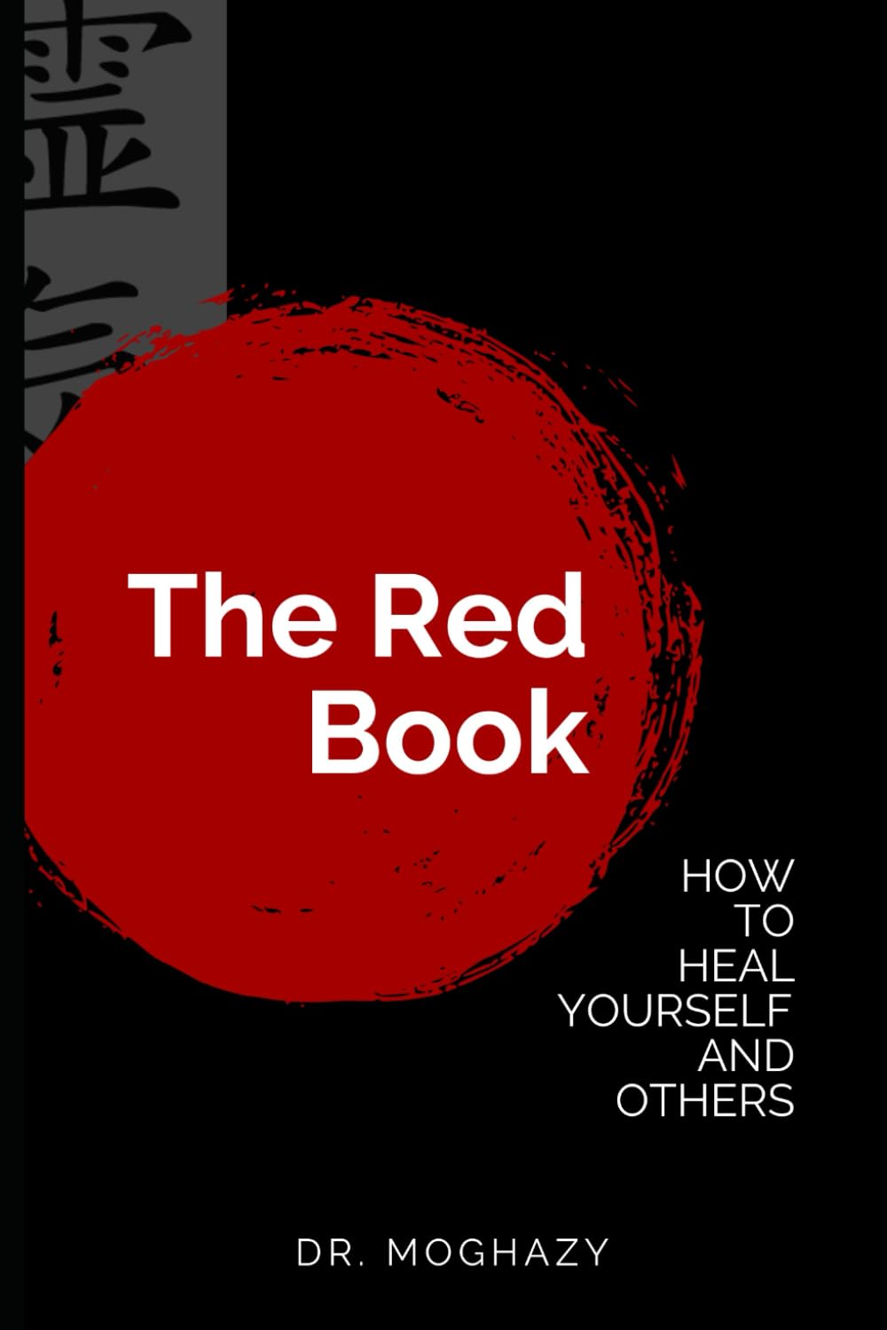 The Red Book: How To Heal Yourself and Others? Reiki I, II, & III Contemporary literature