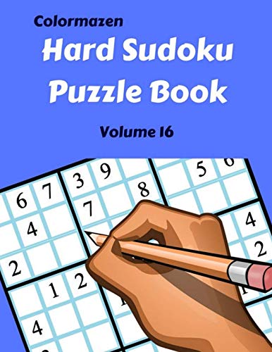 Hard Sudoku Puzzle Book Volume 16: 200 Puzzles (Hard Sudoku Puzzle Books, Band 16) Leisure & Fun
