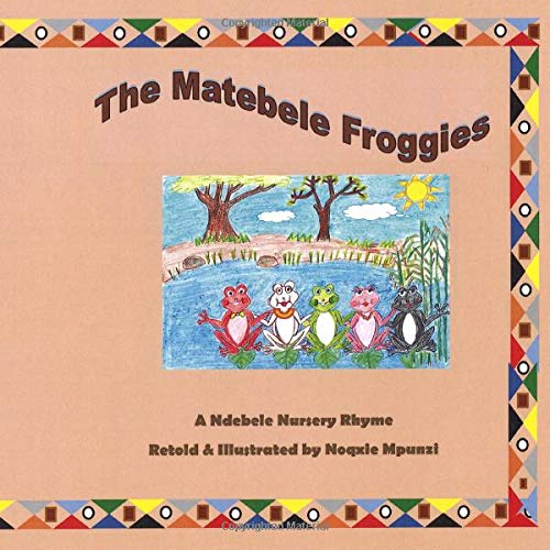 The Matebele Froggies Fairy Tales & Legends