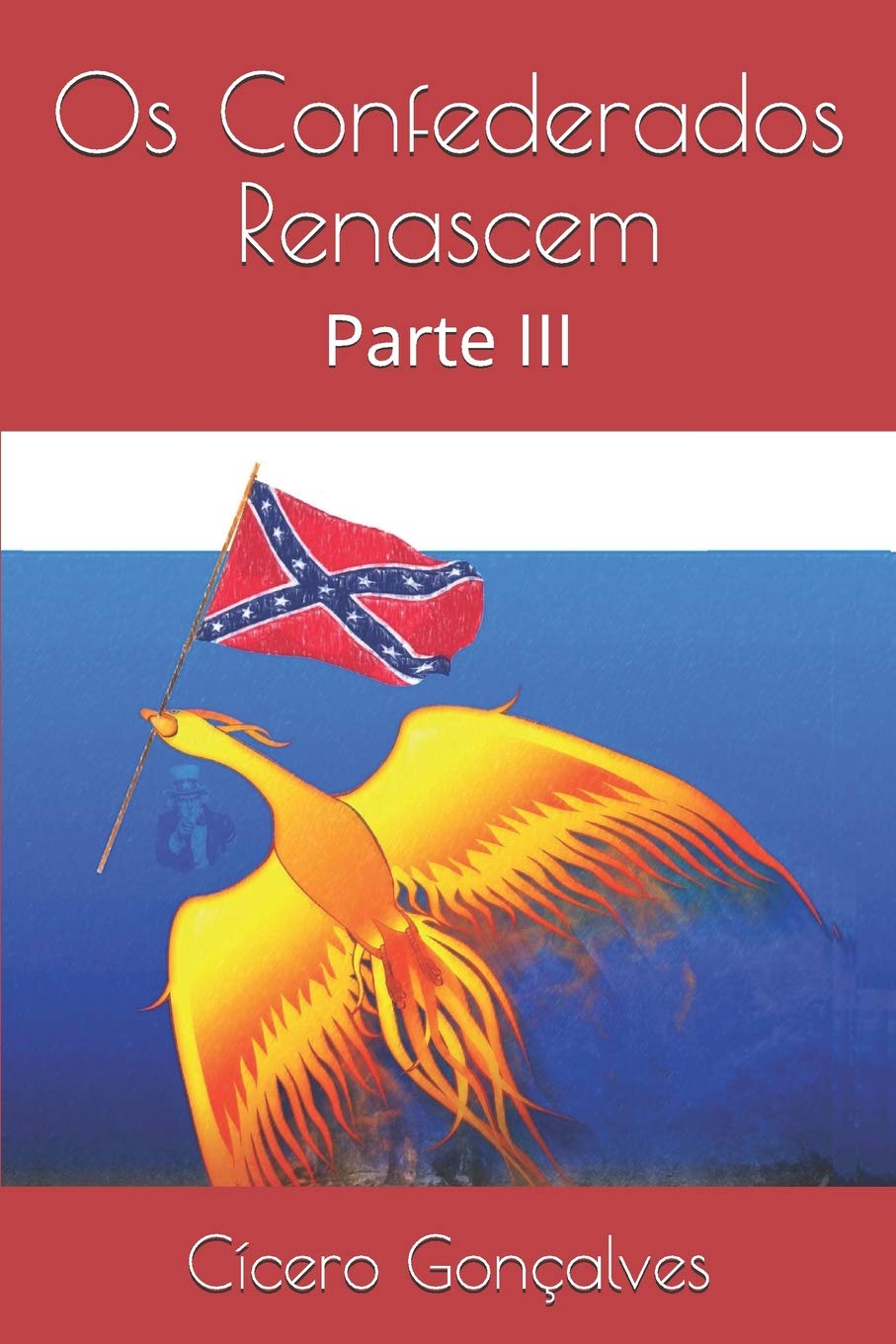 Os Confederados Renascem: Parte III Contemporary literature