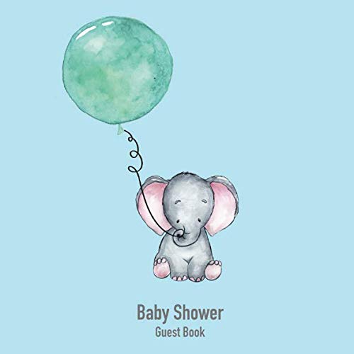 Baby Shower Guest Book: Baby Shower Guest Book. Baby elephant design cover. Memory Messages Book For welcome parties and Photo Memories Pages. Parents & Children