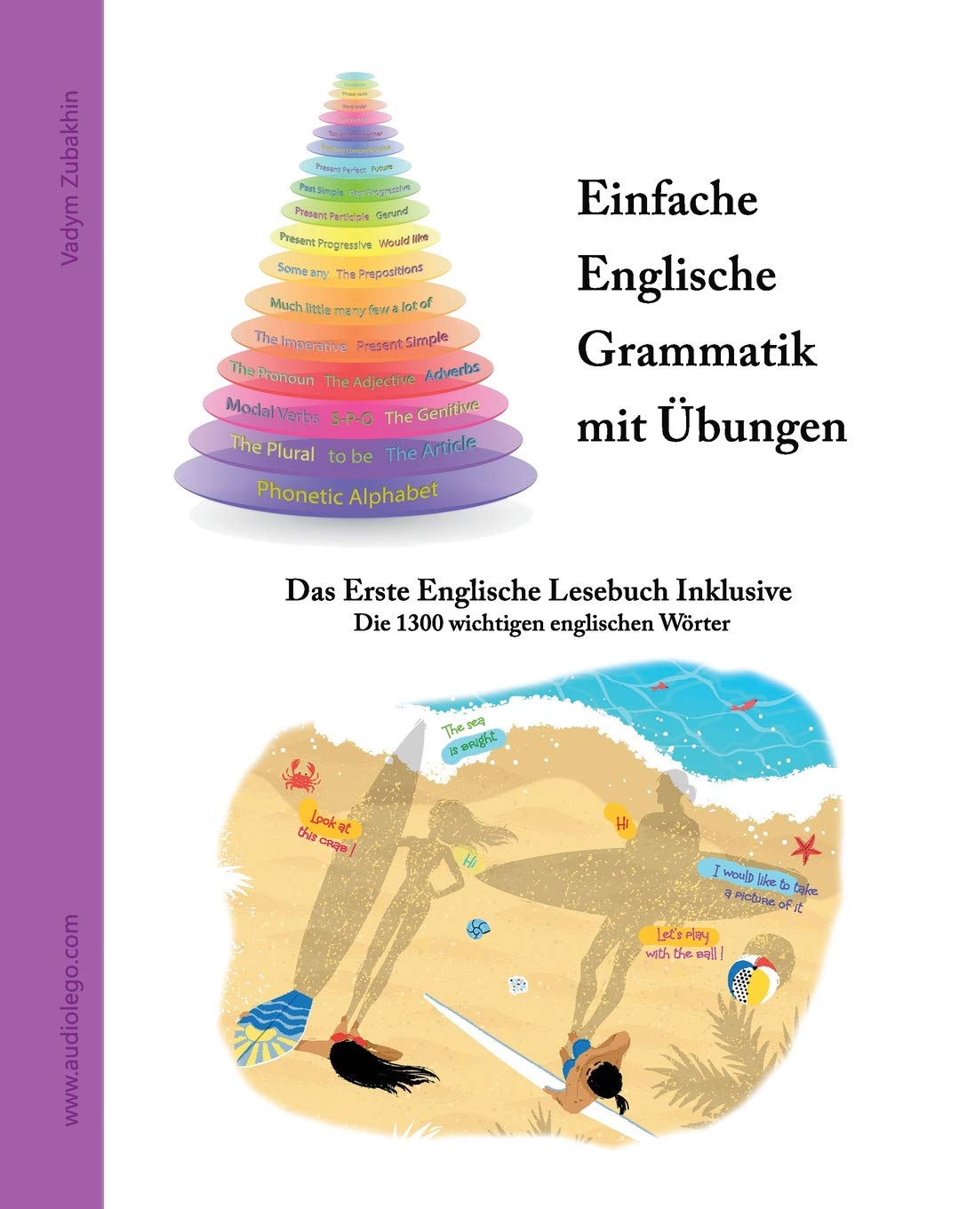 Einfache Englische Grammatik mit Übungen: Das Erste Englische Lesebuch Inklusive (Gestufte Englische Lesebücher, Band 50) Foreign Languages ​​& Dictionaries