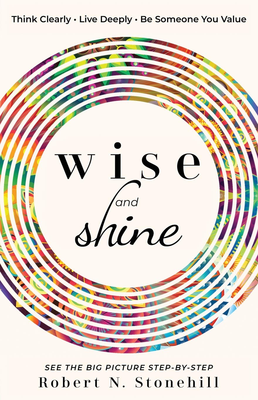 Wise and Shine: Think Clearly, Live Deeply, Be Someone You Value Business, Finance & Career
