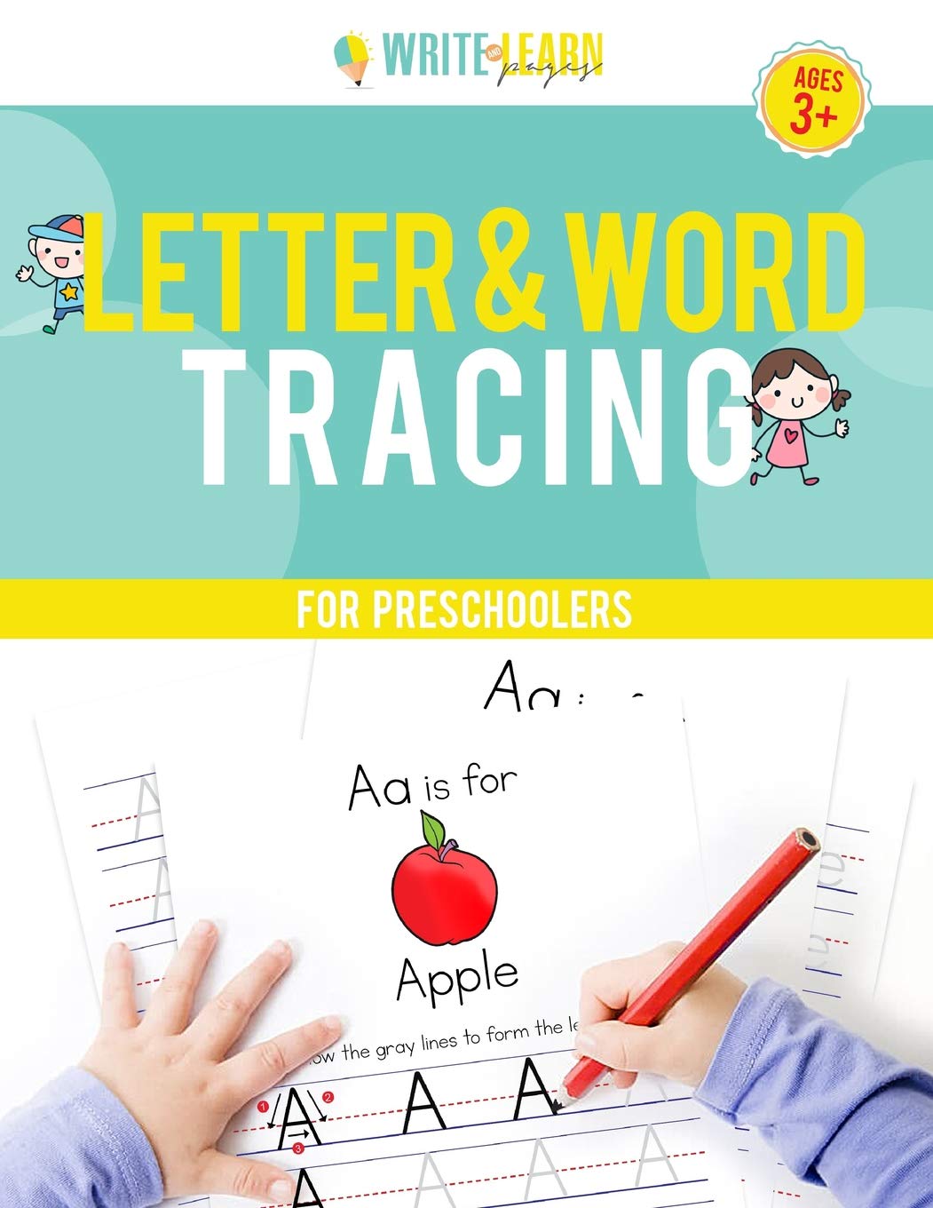 Write & Learn Pages: Letter And Word Tracing For Preschoolers Study Guides