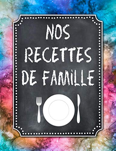 Mes Recettes de Famille: A4 – 132 pages – Livre / Carnet de recettes vierge a remplir Cooking & Enjoying
