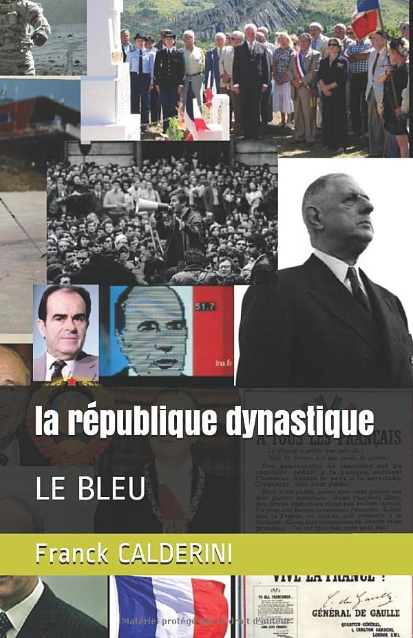 la république dynastique: LE BLEU Memories