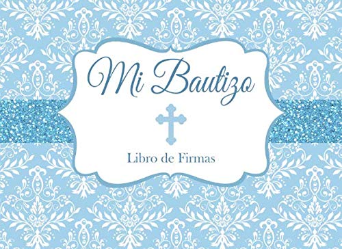Mi Bautizo Libro de Firmas: Recuerdos y Consejos a los Padres Portada Azul con Curz Hobbies & Crafts