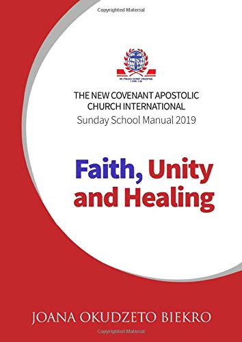 Faith, Unity and Healing: Sunday School Manual 2019 Religion & Esotericism