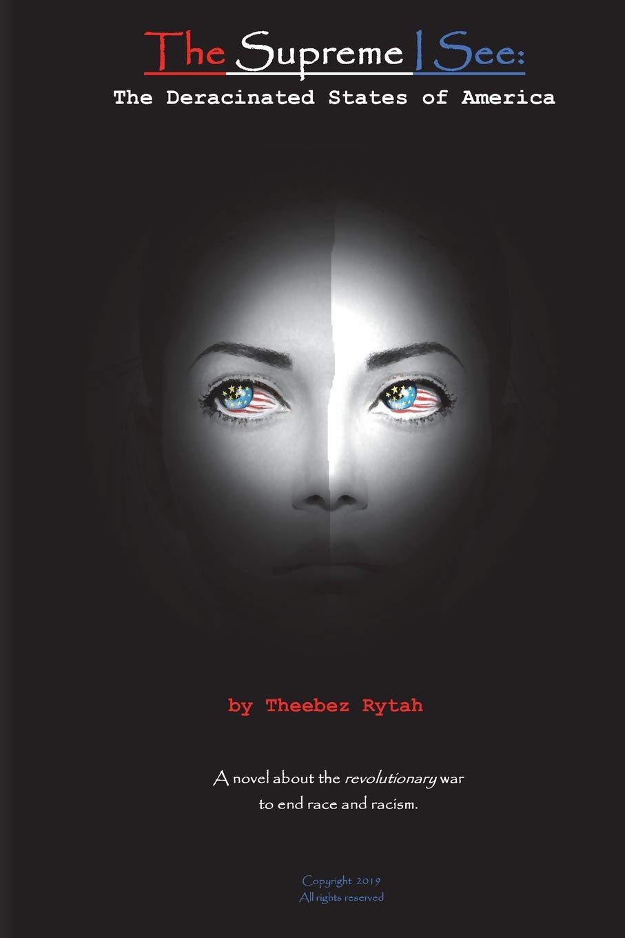 The Supreme I See:: The Deracinated States of America Action & Adventure
