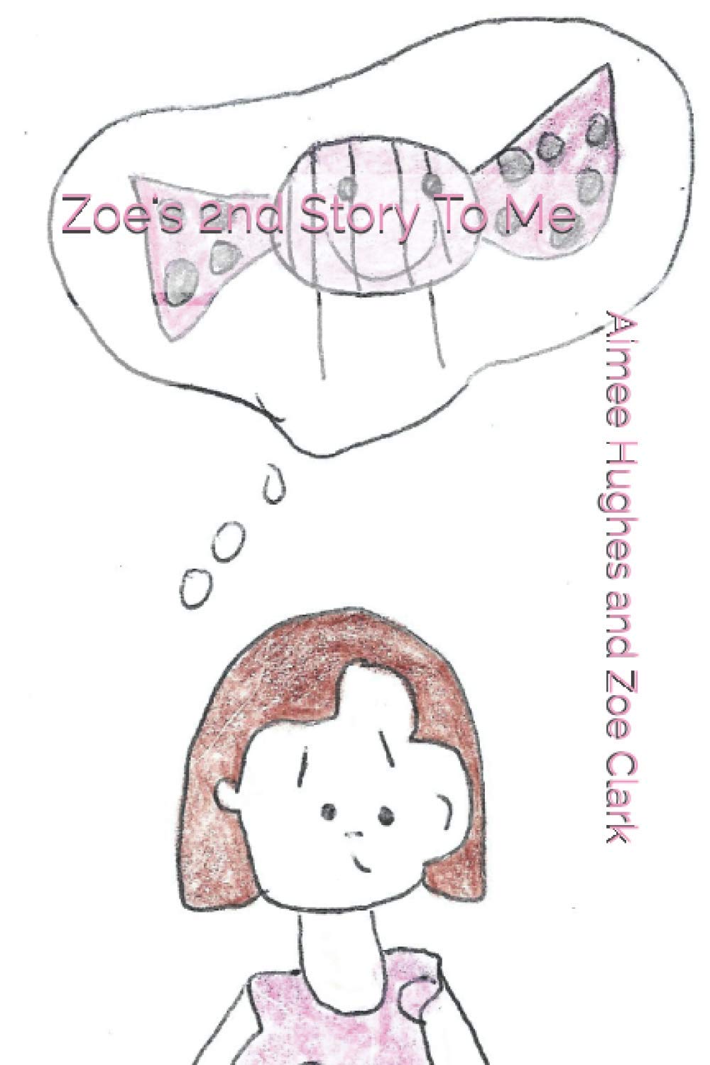 Zoe's 2nd Story To Me (Zoe's Story To Me, Band 2) Novels & Short Stories