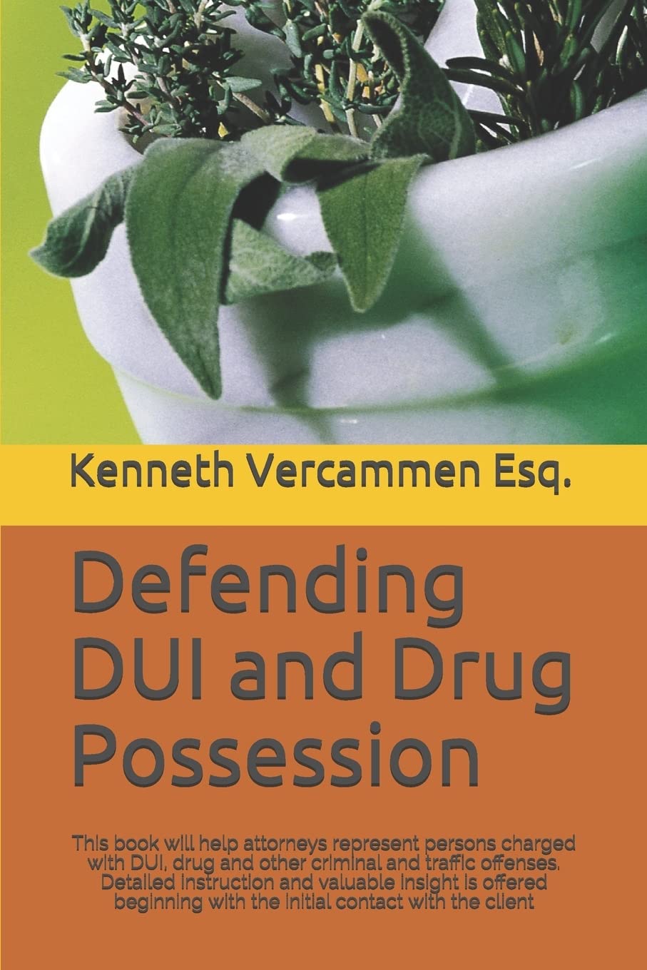 Defending DUI and Drug Possession: This book will help attorneys represent persons charged with DUI, drug and other criminal and traffic offenses. ... with the initial contact with the client Law