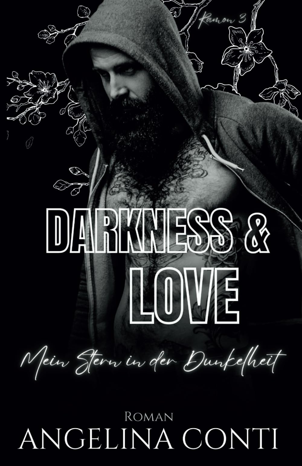 DARKNESS & LOVE: Mein Stern in der Dunkelheit (Ramon, Band 3) Contemporary literature
