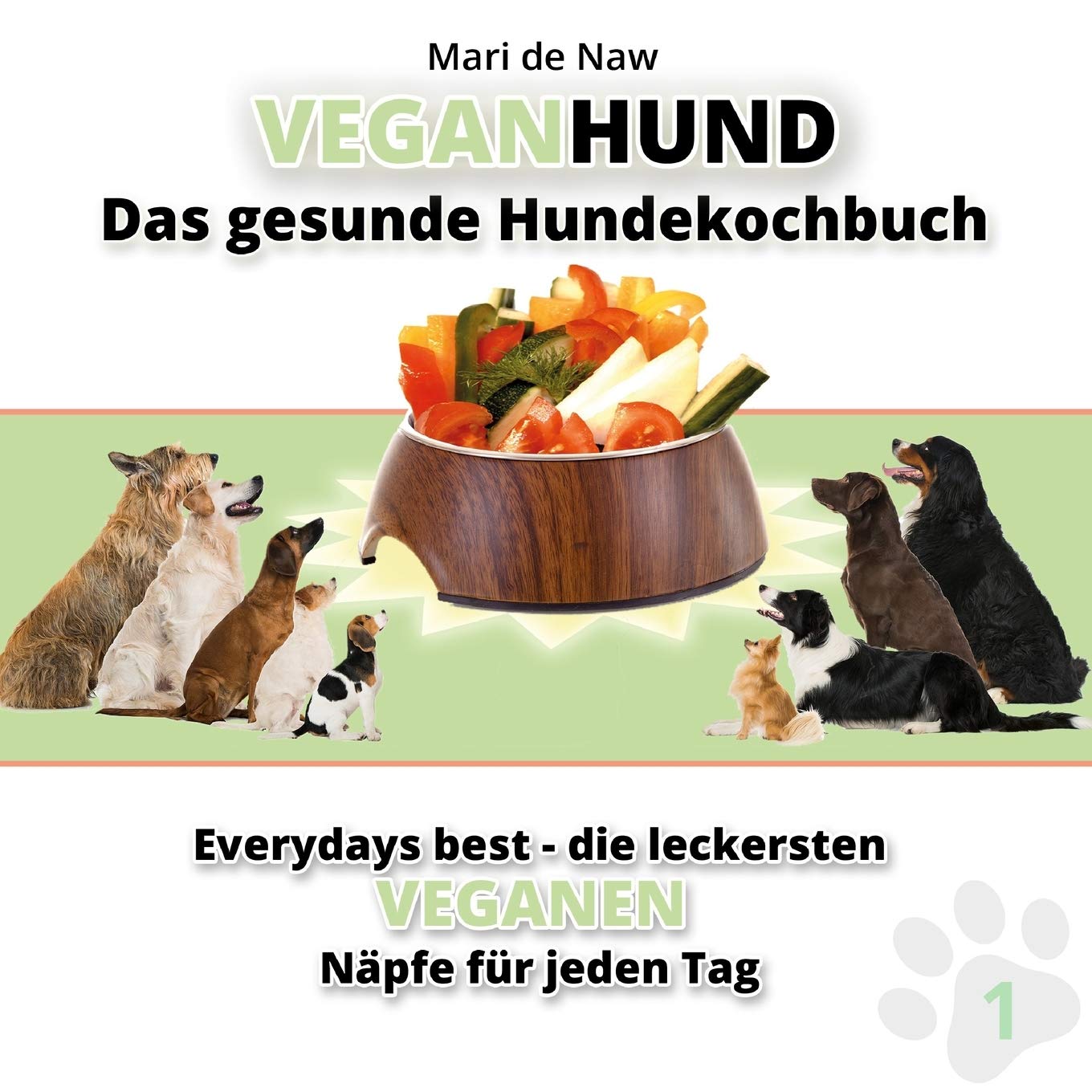 VeganHund: Das gesunde Hundekochbuch Pets