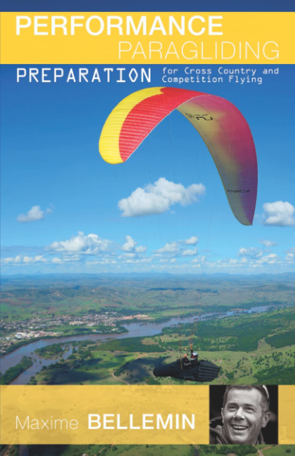 Performance Paragliding - Preparation for Cross-Country and Competition Flying Leisure & Fun