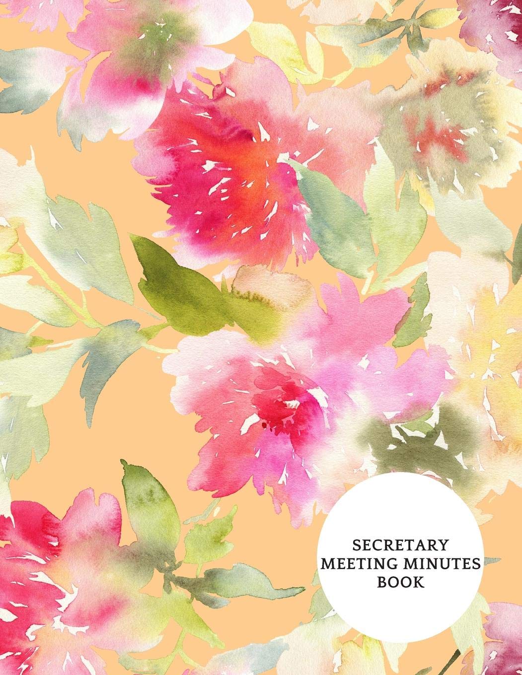 Secretary Meeting Minutes Book: Meeting Minutes Notebook | Secretary Logbook Journal |Meeting Log | Business Minute Record Book Paperback Business, Finance & Career