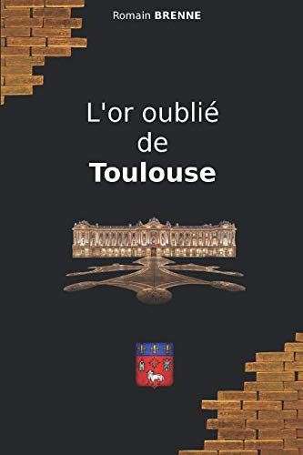 L'or oublié de Toulouse book