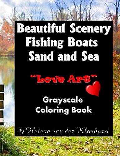 Beautiful Scenery Fishing Boats Sand and Sea: Gray scale coloring Books
