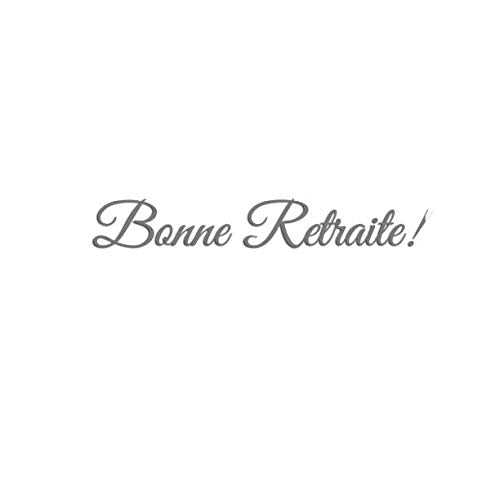 Bonne Retraite: Livre d'or Bonne Retraite accessoires decoration idee cadeau fete pour collègues de travail amis femme homme grand parents mere pere Retraite Couverture Blanc Novels & Short Stories