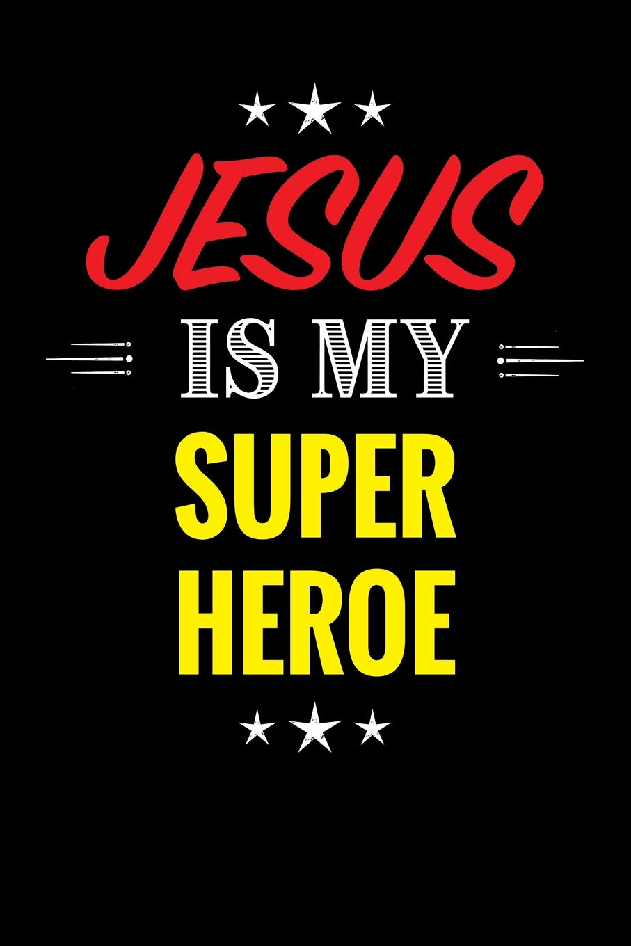 Product Image: Notebook: Jesus is My Super Heroe Journal - Blank Lined