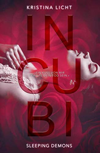 Incubi: sleeping demons (incubi-Reihe, Band 1) Urban Fantasy