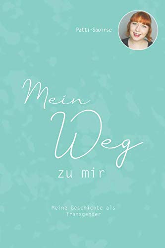 Mein Weg zu mir: Aus dem Leben einer Transfrau Novels & Short Stories