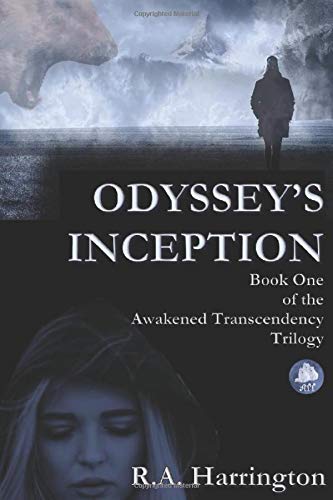 Odyssey's Inception: Book One of the Awakened Transcendency Trilogy Urban Fantasy