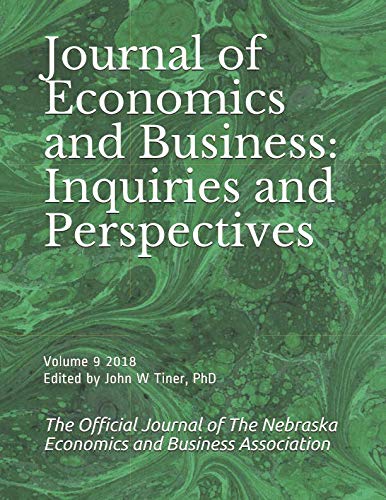 Journal of Economics and Business: Inquiries and Perspectives: Volume 9 2018 Edited by John W Tiner, PhD Business, Finance & Career